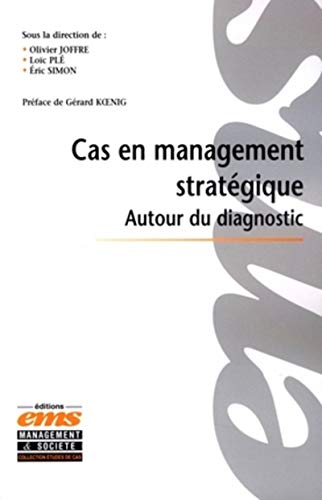 Stock image for Cas en management stratgique : Autour du diagnostic for sale by Ammareal