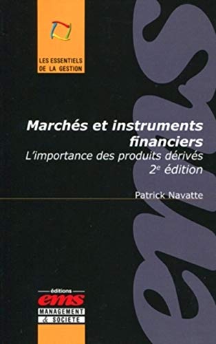 9782847691283: Marchs et instruments financiers: L'importance des produits drivs.
