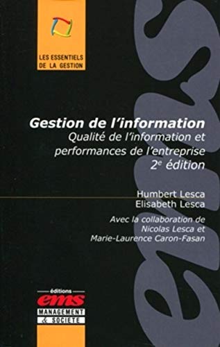 Beispielbild fr Gestion de l'information: Qualit de l'information et performances de l'entreprise. zum Verkauf von Ammareal