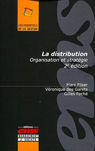 Beispielbild fr La distribution: Organisation et stratgie. zum Verkauf von Ammareal