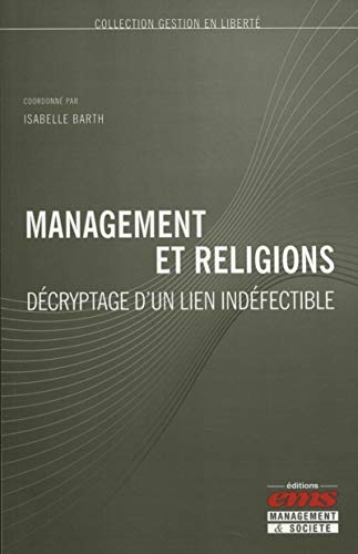 Stock image for Management et religions : Dcryptage d'un lien indfectible for sale by medimops