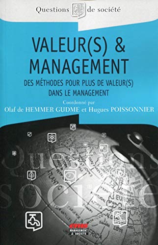Beispielbild fr Valeur(s) & management : Des mthodes pour plus de valeur(s) dans le management zum Verkauf von medimops