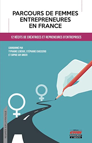 9782847698206: Parcours de femmes entrepreneures en France: 12 rcits de cratrices et repreneures d'entreprises