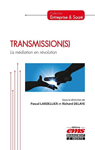 Beispielbild fr Transmission(s): La mdiation en rvolution. zum Verkauf von Gallix