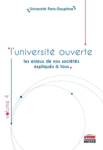 Beispielbild fr L'universit ouverte - Volume 4: Les enjeux de nos socits expliqus  tous. zum Verkauf von Ammareal