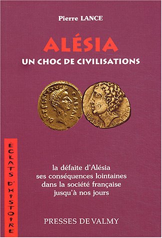 9782847720273: Alsia: Un choc de civilisations