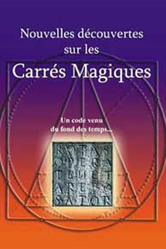 Imagen de archivo de Nouvelles d couvertes sur les Carr s Magiques : Un code venu du fond des temps. a la venta por medimops