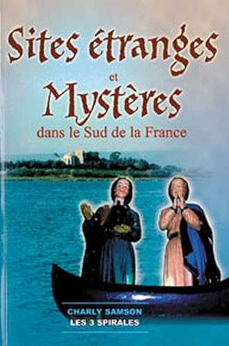 Beispielbild fr Sites tranges et mystres du sud de la France zum Verkauf von medimops