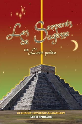 Beispielbild fr Les Serpents de Sagesse Tome 2 - L'unit perdue zum Verkauf von Ammareal