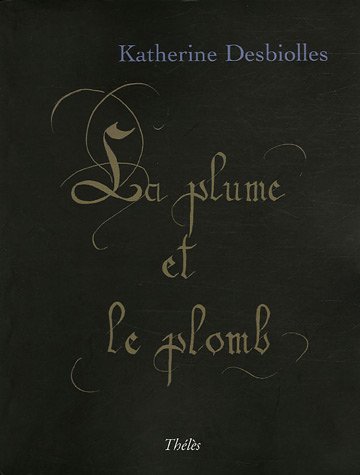 Beispielbild fr La Plume et le Plomb zum Verkauf von medimops