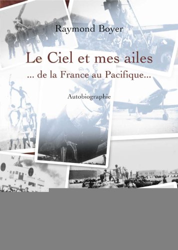 Beispielbild fr Le Ciel et Mes Ailes. de la France au Pacifique. zum Verkauf von medimops
