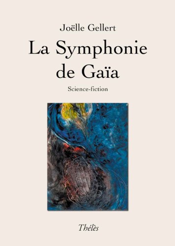 Imagen de archivo de La Symphonie de Gaia a la venta por medimops