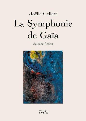 Stock image for La Symphonie de Gaia for sale by medimops