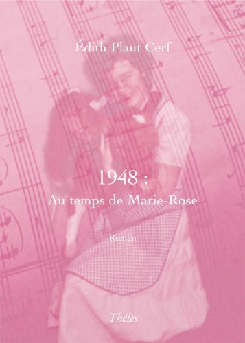 9782847767926: 1948: au Temps de Marie-Rose