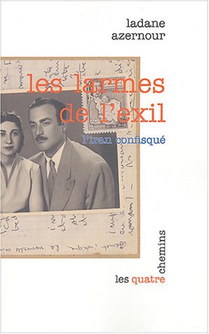 Beispielbild fr Les Larmes De L'exil : L'iran Confisqu zum Verkauf von RECYCLIVRE