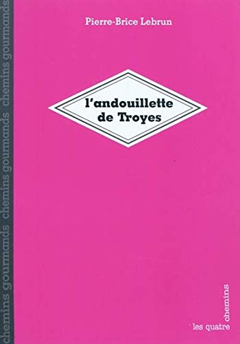 Beispielbild fr L'andouillette de Troyes zum Verkauf von medimops