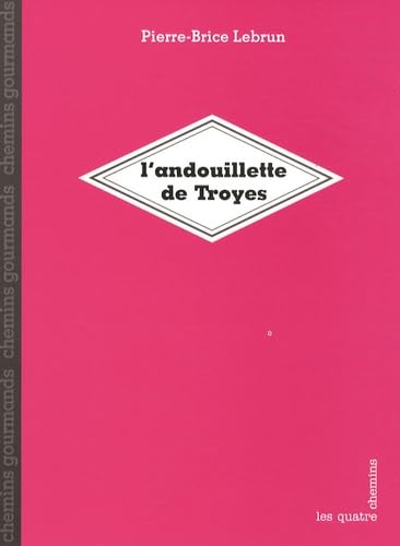 9782847841800: L'Andouillette de Troyes