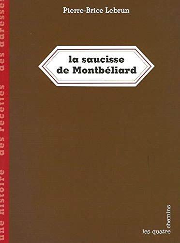 9782847841848: Saucisse de Montbliard (la)