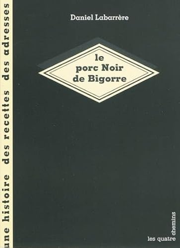 Beispielbild fr Le porc Noir de Bigorre zum Verkauf von medimops