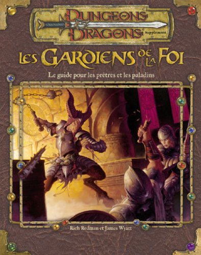 Stock image for Les Gardiens de la foi. Le guide pour les prtres et les paladins for sale by BURISBOOKS