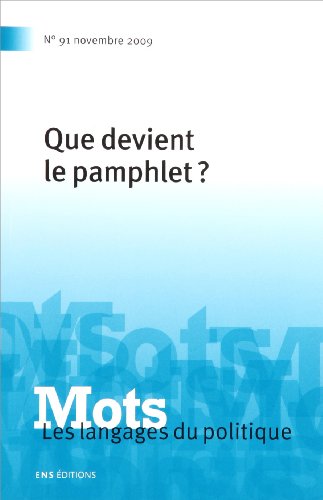 Stock image for Mots. Les langages du politiques n 91 : que devient le pamphlet ? for sale by medimops
