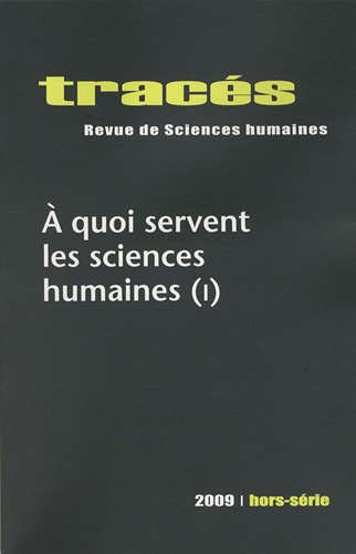 Beispielbild fr Tracs, Hors-srie 2009: A quoi servent les sciences humaines (I) zum Verkauf von medimops