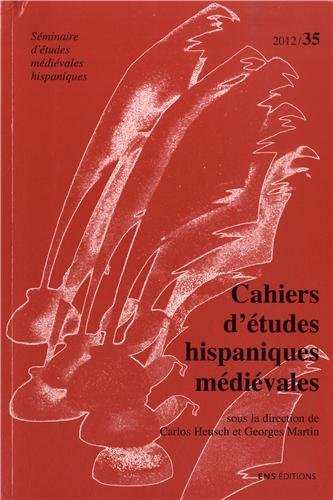Stock image for Cahiers d'tudes Hispaniques Medievales, N 35/2012 [Broch] HEUSCH CARLOS MART for sale by BIBLIO-NET