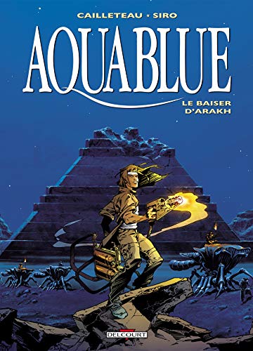 Beispielbild fr Aquablue, tome 10 : Le Baiser d'Arakh zum Verkauf von Ammareal