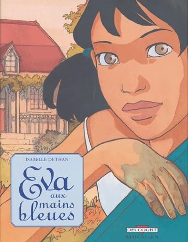 Stock image for Eva aux mains bleues, tome 1 : Le Petit Rpertoire des horreurs quotidiennes for sale by LeLivreVert