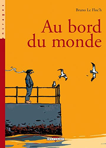 Stock image for Au bord du monde (en noir et blanc) for sale by Ammareal