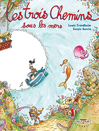 Beispielbild fr Les Trois Chemins sous les mers zum Verkauf von Ammareal