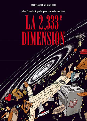 Beispielbild fr Julius Corentin Acquefacques, tome 5 : La 2,333me Dimension zum Verkauf von medimops