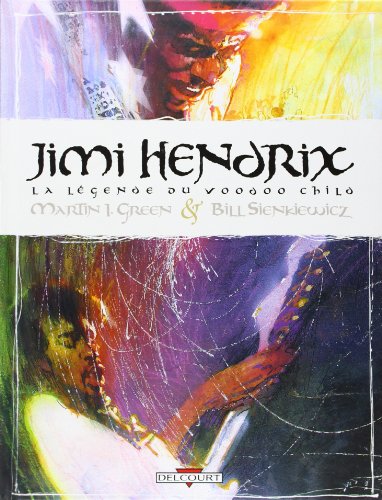 JIMI HENDRIX (VOODOO CHILD) (DEL.CONTREBANDE) (9782847892468) by Martin I. Green; Bill Sienkiewicz