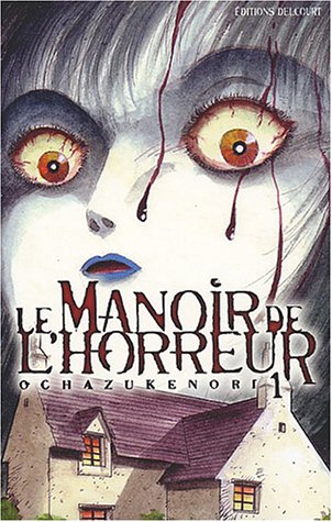 Stock image for Le Manoir de l'horreur, tome 1 for sale by LeLivreVert