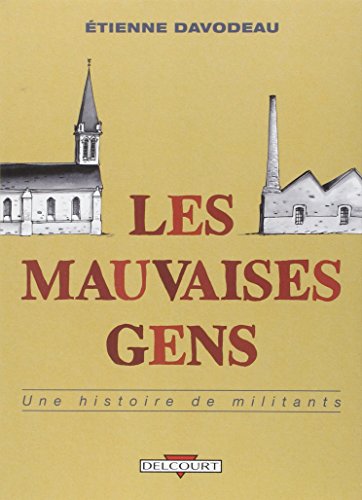 Les mauvaises gens Prix du public et de la Critique (DELC.ENCRAGES) (9782847894493) by DAVODEAU-E