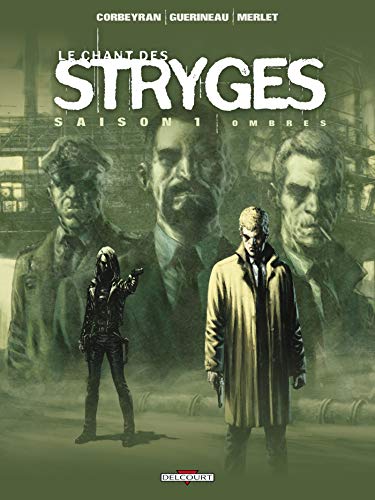 Beispielbild fr Le Chant des Stryges, saison 1, tome 1 : Ombres zum Verkauf von Ammareal