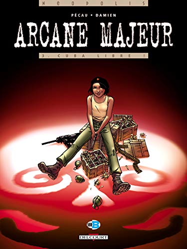 Beispielbild fr Arcane Majeur, Tome 3 : Cuba libre ! zum Verkauf von medimops