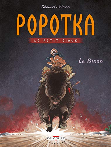 Beispielbild fr Popotka le petit sioux, Tome 6 : Le Bison zum Verkauf von Ammareal