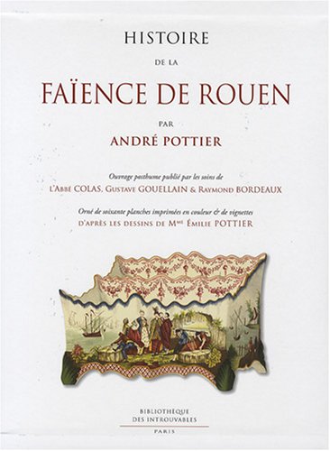 Stock image for Histoire de la faence de Rouen for sale by Shanti