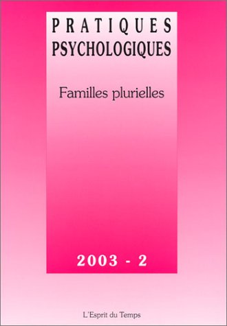 Stock image for Pratiques psychologiques 2003, numro 2 : Familles plurielles for sale by LibrairieLaLettre2