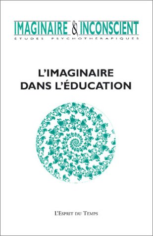 Stock image for Imaginaire & inconscient, numro 9 - 2003 : L'imaginaire dans l'ducation for sale by medimops
