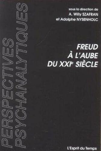 9782847950298: Freud  l'aube du XXIe sicle