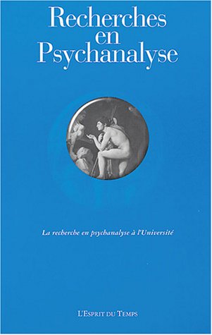 Beispielbild fr Recherche en psychanalyse 2004, numro 1 : La recherche en psychanalyse  l'Universit zum Verkauf von Ammareal