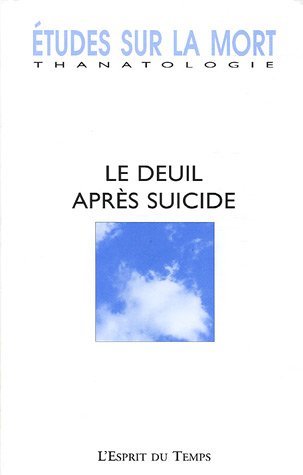 Beispielbild fr Etudes sur la mort, N 127, 2005 : Le deuil aprs suicide zum Verkauf von medimops