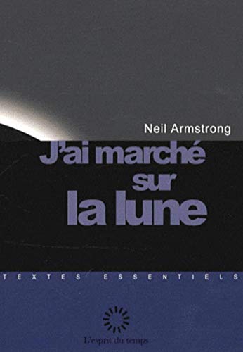 J'ai marchÃ© sur la lune (9782847951110) by Armstrong, Neil