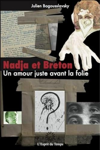 Stock image for Nadja Et Breton: Un Amour Juste Avant La Folie for sale by Anybook.com