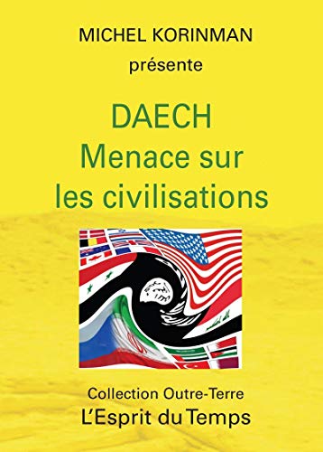 Beispielbild fr Daech : Menace sur les civilisations zum Verkauf von medimops