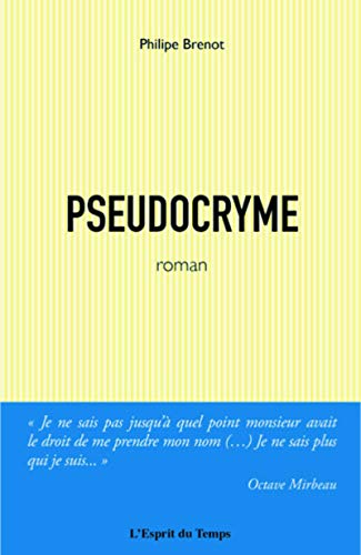 Stock image for Pseudocryme Brenot, Philipe for sale by LIVREAUTRESORSAS