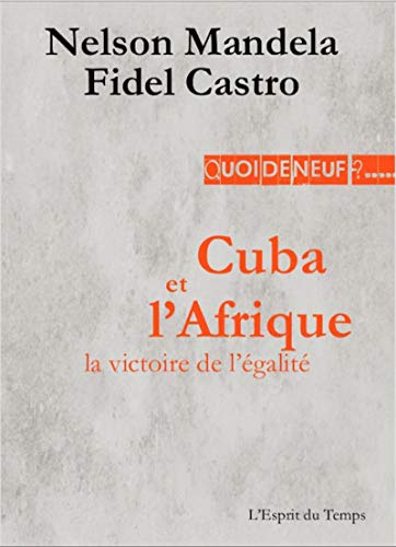 Stock image for Cuba et l'Afrique, la victoire de l'galit : Discours de Matanzas, 26 juillet 1991 for sale by Revaluation Books