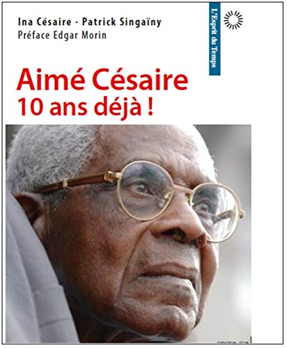 Stock image for Aime Césaire, 10 ans déjà for sale by Revaluation Books